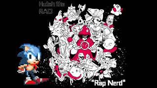 Hutch the RAD - ( RAD-AF ) - Rap NERD Official Video