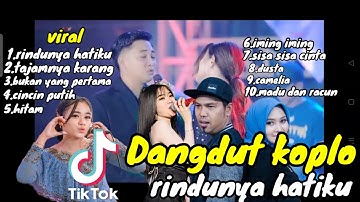 DANGDUT KOPLO || RINDUNYA HATIKU LAGU VIRAL DI TIKTOK 2025 || DANGDUT KOPLO GENDANG RAMPAK 