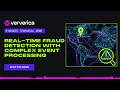 Detect Fraud in Real Time with Complex Event Processing 3-Minute Technical Demo