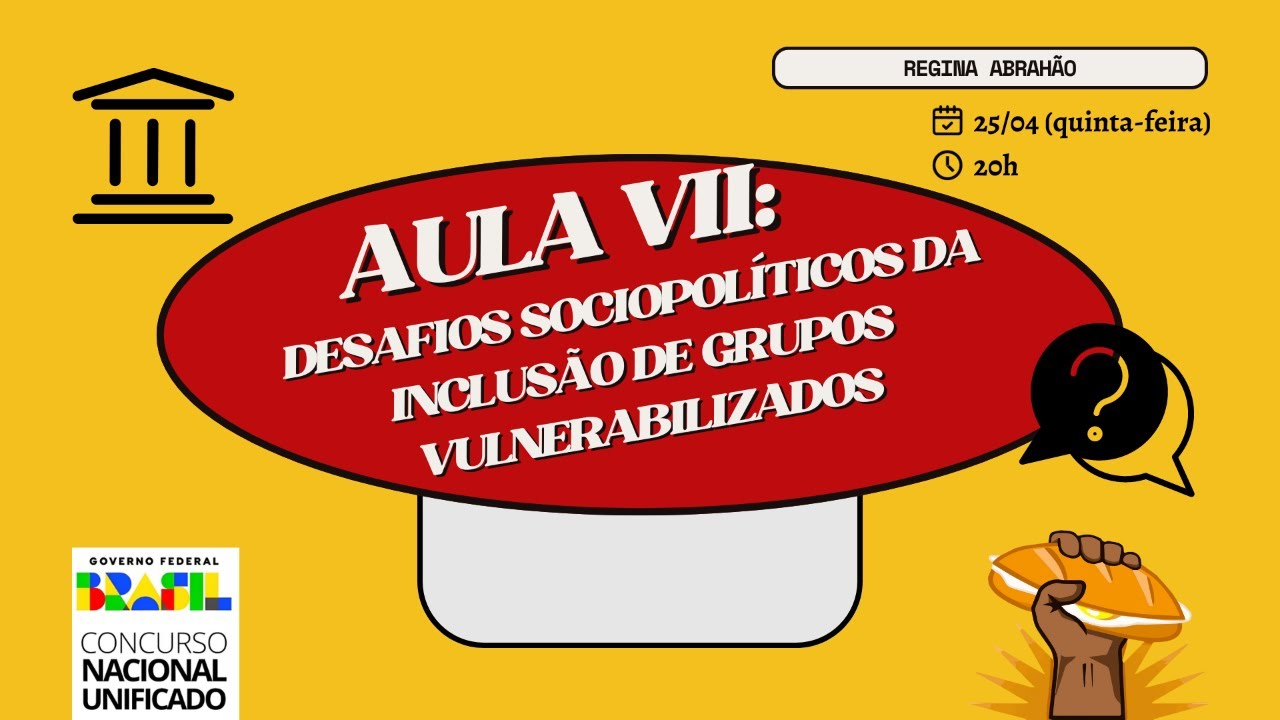 AULA VII: Desafios sociopolíticos da inclusão de grupos ...