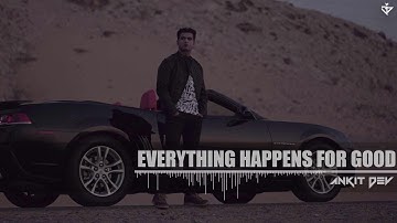 Everything Happens For Good |  Dev Next Level  | Chequemate Title Track
