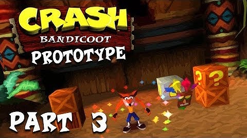 Crash Bandicoot Prototype (Complete), Part 3 - The Great Gate [Full HD, 1080p]