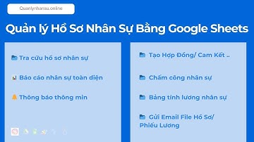 Hướng dẫn Quản lý Chấm Công - Phiếu Lương bằng Google Sheets