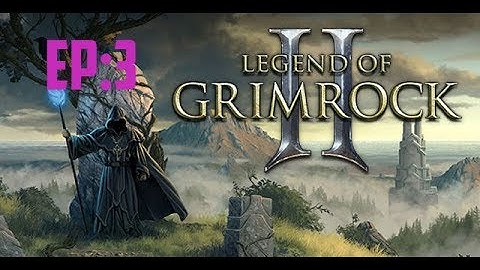 Legend Of Grimrock 2 Ep3: Twigroot Forest