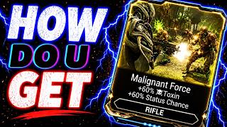 How to get Malignant Force in Warframe