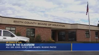 ACLU files lawsuit against Smith County Schools for unlawful religious practices
