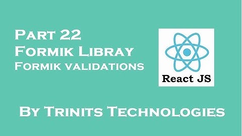 Part 22 React Tutorial | Formik library introduction | Formik  form validations |