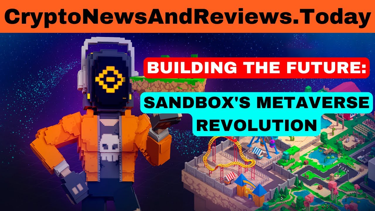 THE SANDBOX (SAND): BUILDING THE METAVERSE WITH BLOCKCHAIN, VIRTUAL LAND, AND PLAY-TO-EARN GAMES THE SANDBOX (SAND): BUILDING THE METAVERSE WITH BLOCKCHAIN, VIRTUAL LAND, AND PLAY-TO-EARN GAMES