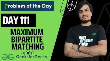 DAY 111 Maximum Bipartite Matching | Graph | GFG POTD 09 Feb
