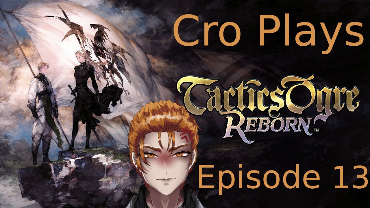 Tactics Ogre Reborn Episode 13 | Almorica Castle