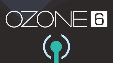 Introducing Ozone 6: Creative Mastering Platform