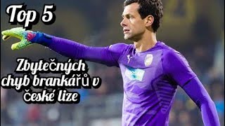 TOP 5 ZBYTEČNÝCH CHYB BRANKÁŘŮ V ČESKÉ LIZE