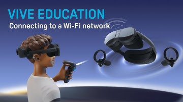 VIVE Education - Connecting VIVE XR Elite to a Wi-Fi Network