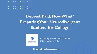 Deposit Paid. Now What? Preparing Your Neurodivergent Student for College
