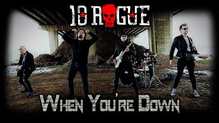 Video thumbnail of "10 Rogue - "When You're Down" (Official Music Video) 4K"