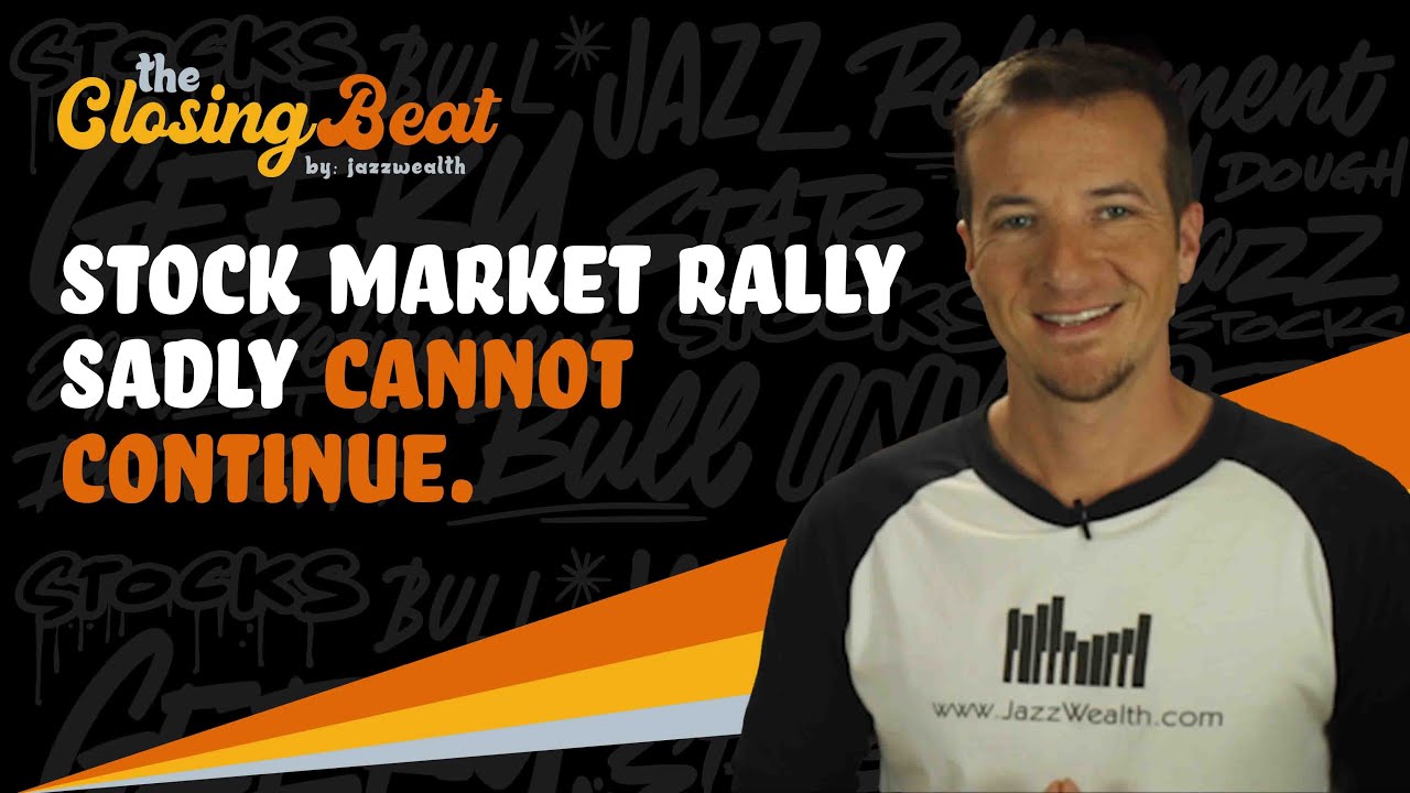 Stock market rally sadly cannot continue like this.  | The Closing Beat