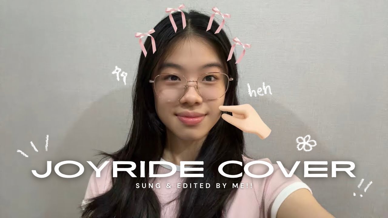 joyride song cover!!