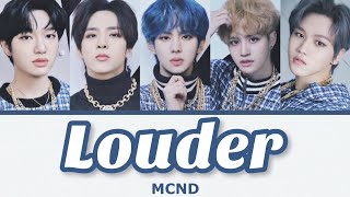 【日本語字幕/カナルビ/歌詞】Louder - MCND (엠씨엔디)