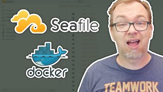 Seafile on Docker - Self-Hosted Dropbox/Google Drive