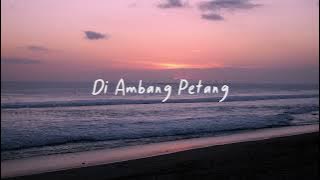 Senandung - Di Ambang Petang ( Official Lyric Video )