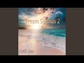 Dream Sounds Overture 