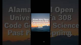 AIOU 308 Paper Spring 2025| AIOU FA 308 Paper 2025| AIOU  308 General Science Paper 2025| AIOU 308