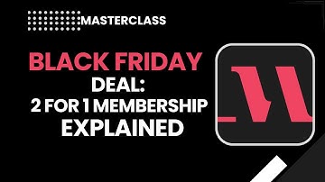 MasterClass Black Friday 2026 | 2-for-1 Membership Deal Explained