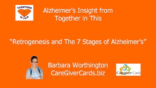 Retrogenesis and the 7 Stages of Alzheimer's