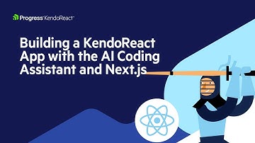 Building a KendoReact App Using an AI Coding Assistant and Next.js | Part 1