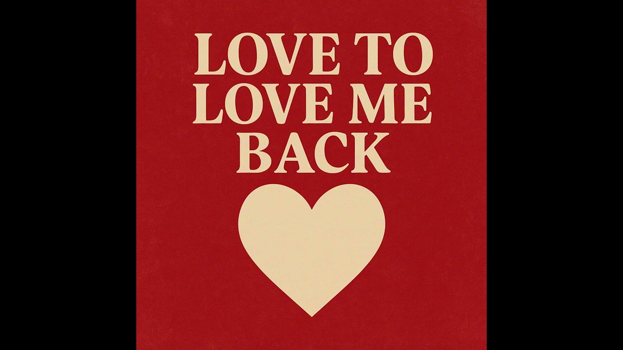 Love to Love Me Back – Emotional Song About Longing & Connection