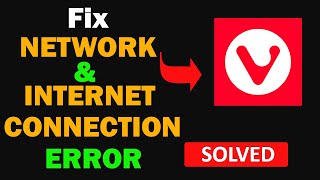 Fix Vivaldi App Network &amp; No Internet Connection Error Problem in Android Smartphone