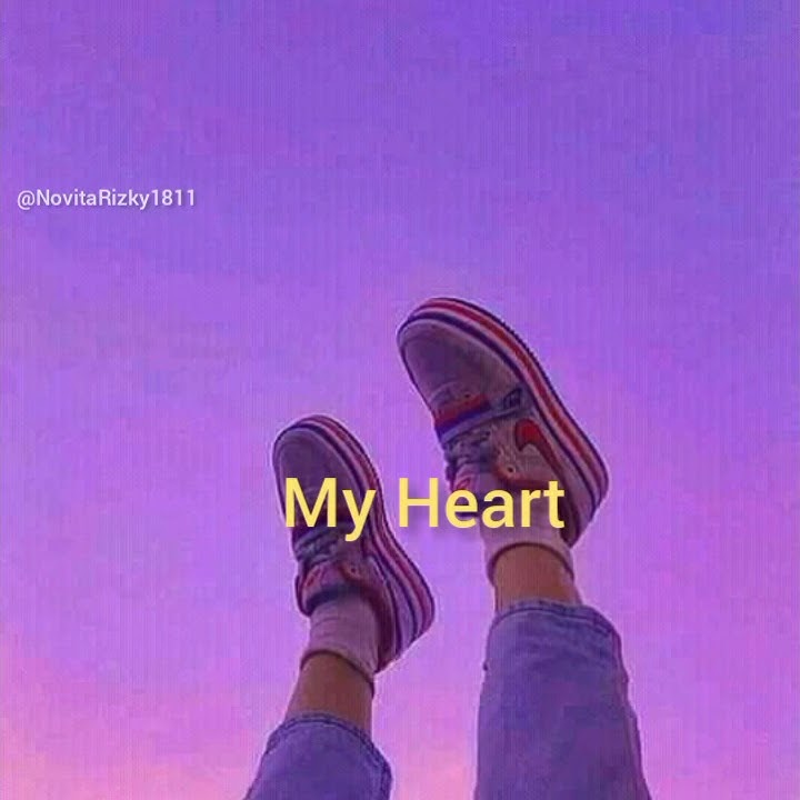 STORY WA 30 DETIK||MY HEART