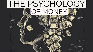 The Psychology of Money .How Emotions and Biases Shape Financial Decisions