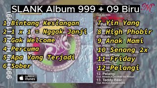 SLANK || Full Slank Album 999 + 09 Biru || POP The Best Indonesia