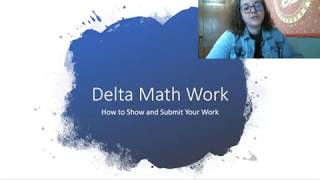How to show and submit work for Delta Math Practice