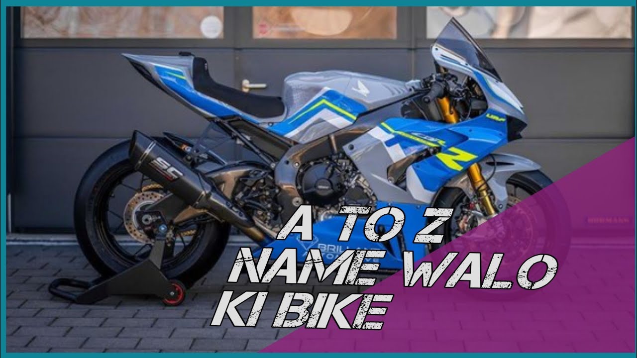 A to Z name walo ki Bike 🏍️🤦🏻 | gleam house