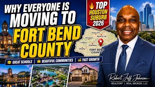 Why Everyone Is Moving to Fort Bend County Texas in 2026 | Complete Area Guide