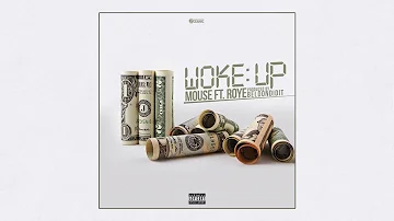 Lil Mouse feat. Roye - Woke Up [Prod. By BeldonDidIt]