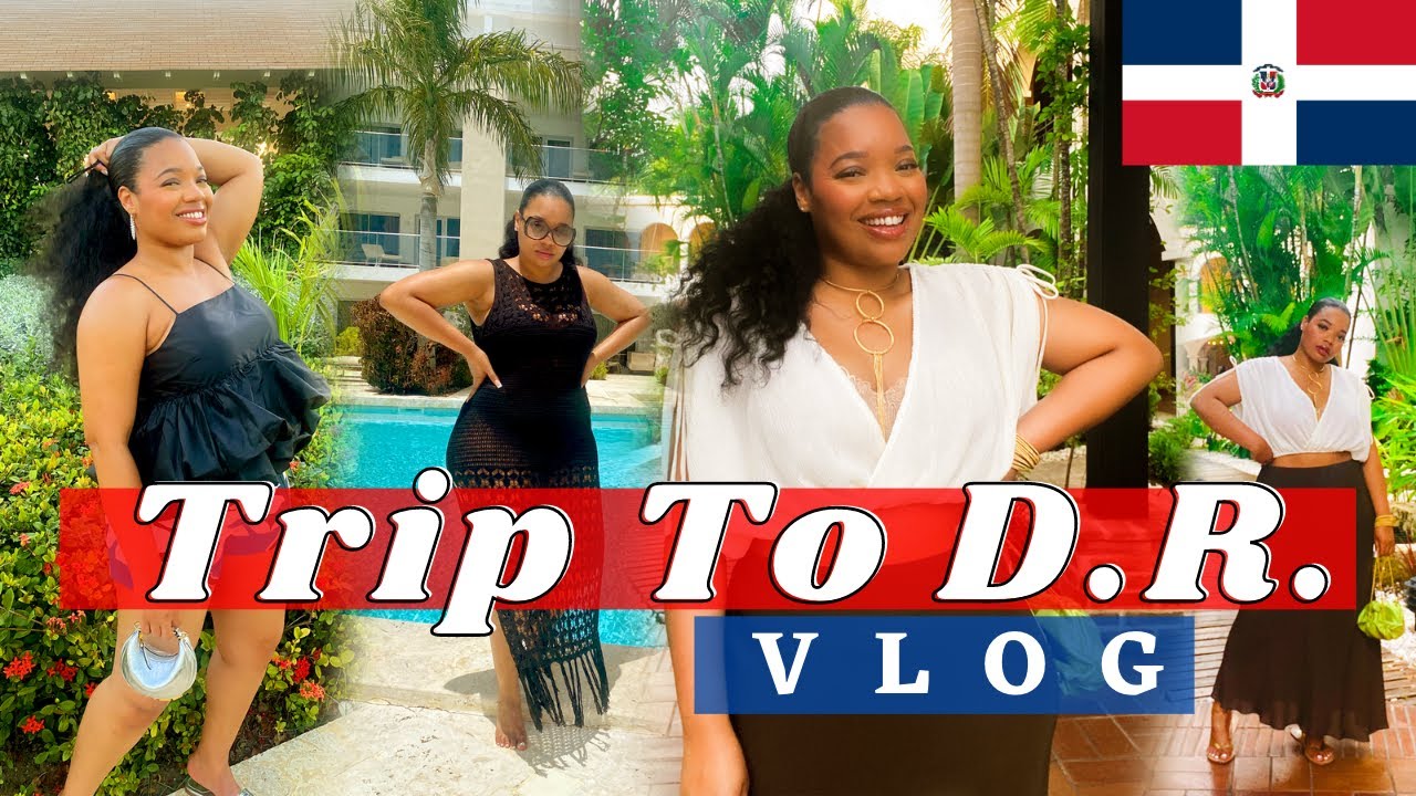 Solo Trip To Dominican Republic My Favorite Bra Company Flew Me Out! YouTube