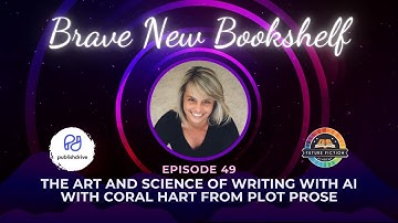 The Art and Science of Writing with AI with Coral Hart from Plot Prose