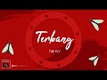 The Fly - Terbang (Official Lyric Video)