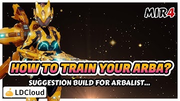 Is Arba Crit Build Good? | MIR4 Arbalist Guide