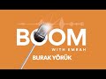 Boom with Emrah'ın Konuğu; Burak Yörük  #4n1k  #burakyörük