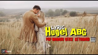 Hugel ABG - [ Lyric ] Pop Manado ||