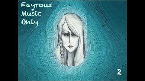 Fairouz music only 2 - أغاني فيروز موسيقى