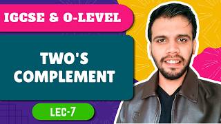 Two's Complement (Lec-7) | IGCSE Computer Science Chapter 1 | Awinash Goswami