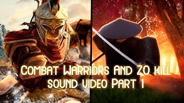 Zo *AND* Combat Warrios Kill Sounds Part 1 (RELIST)