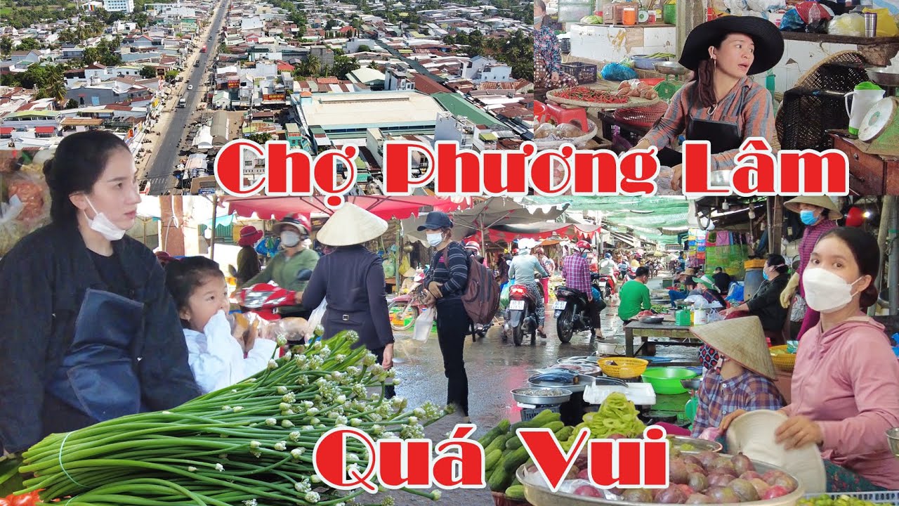 Đi chợ quê quá vui -Chợ PHƯƠNG LÂM , CHỢ LỚN NHẤT Của Huyện TÂN PHÚ ,ĐỒNG NAI| Đã từng bị cháy kiôt.