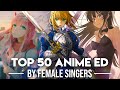 My Top 50 Anime Endings By Female Singers