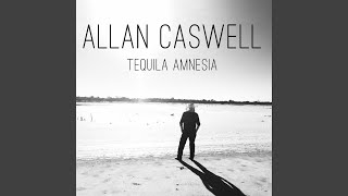 Video-Miniaturansicht von „Allan Caswell - Cate's Got Tequila Amnesia“